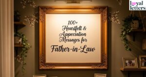 100+ Heartfelt & Appreciation Messages for Father-in-Law