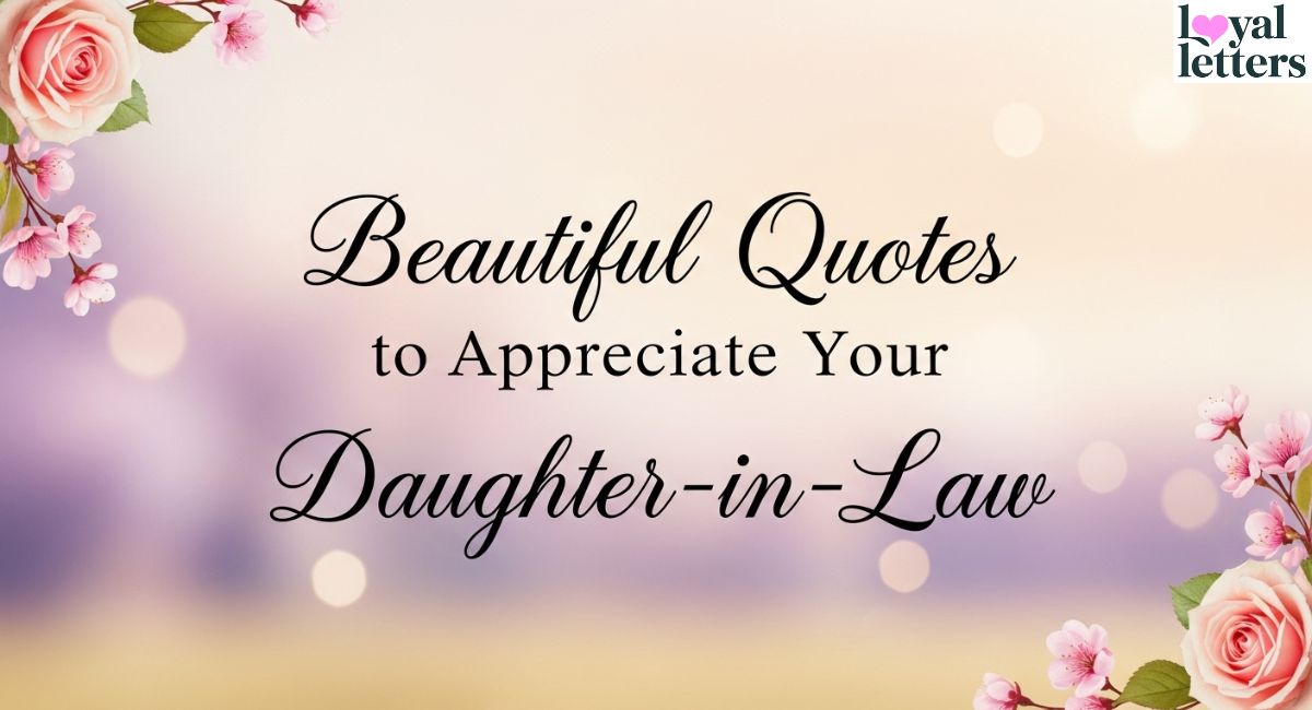 Beautiful Quotes to Appreciate Your Daughter-in-Law