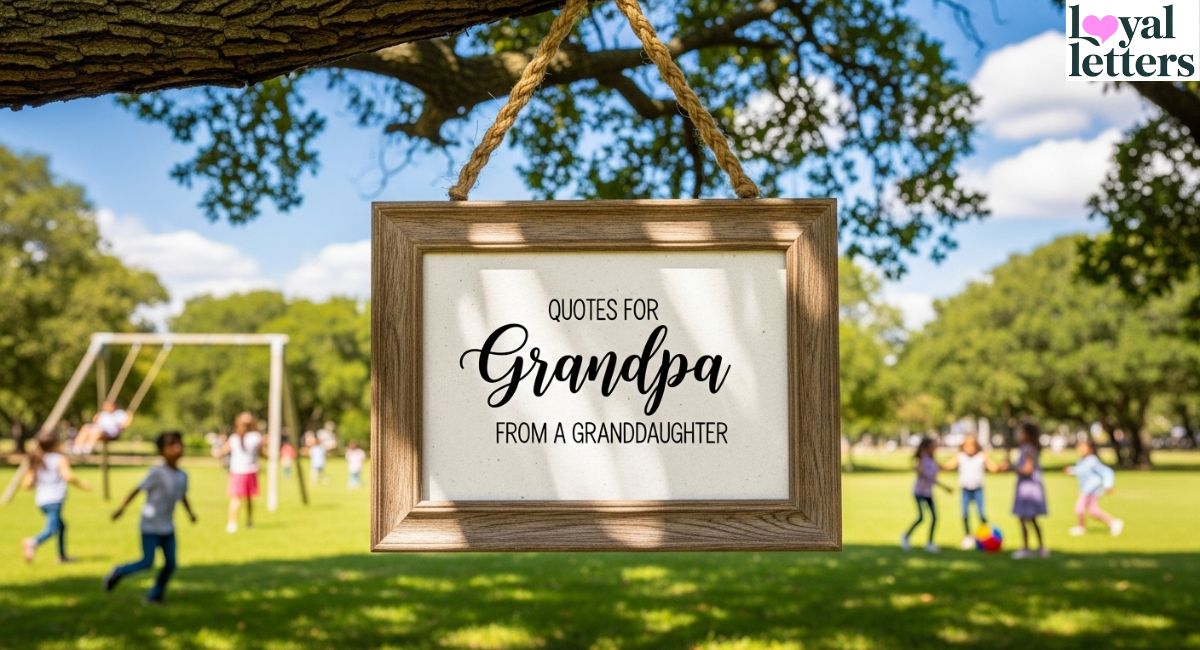 Quotes for Grandpa From a Granddaughter