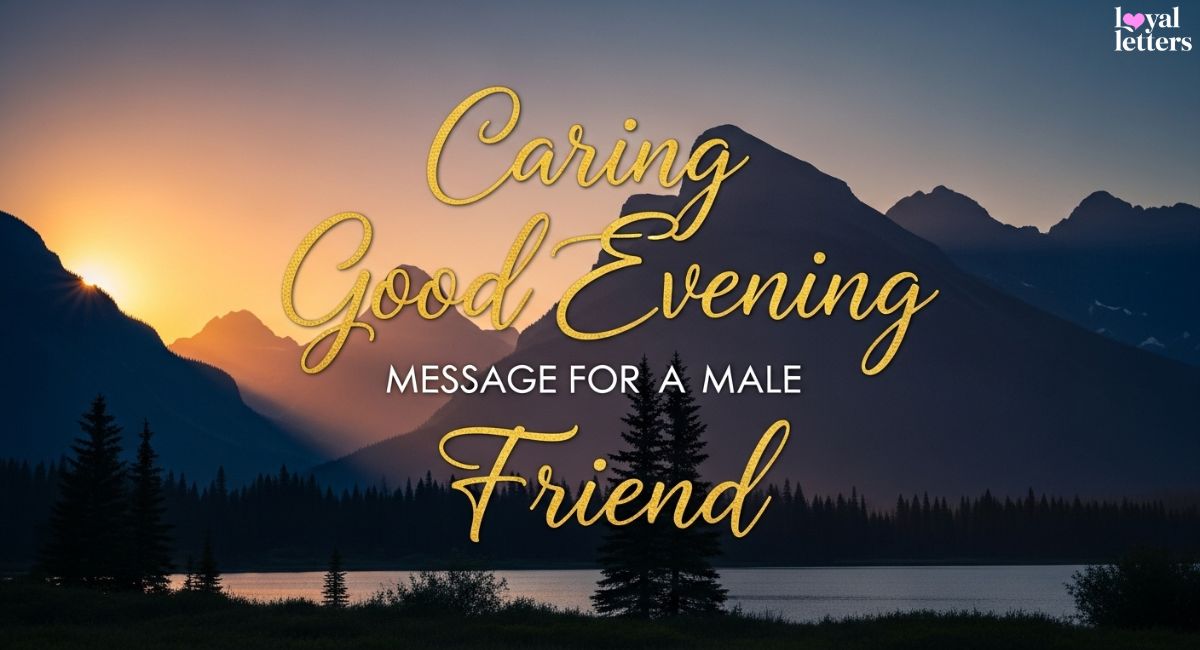 Caring Good Evening Message for a Male Friend