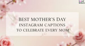 Best Mothers Day Instagram Captions