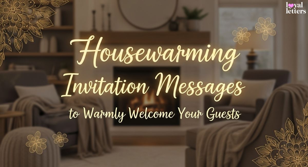 Housewarming Invitation Messages